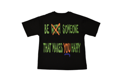 Be Someone Shirt